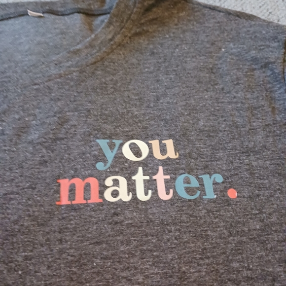 "YOU MATTER" 2XL Gray Short Sleeve T-shirt NWOT Front And Back Graphic - Picture 2 of 11